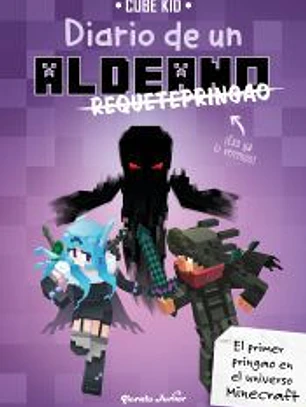 Diario de un aldeano requetepringao