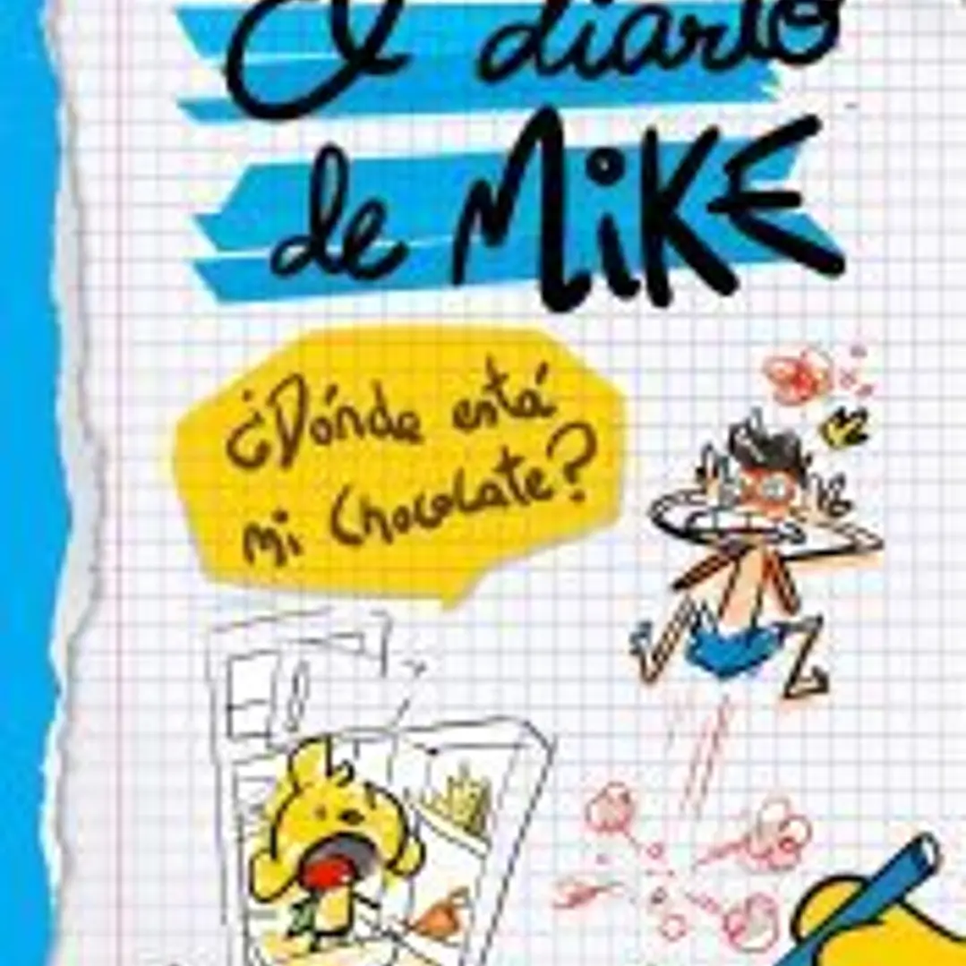 El diario de Mike. ¿Dónde está mi chocolate? 1