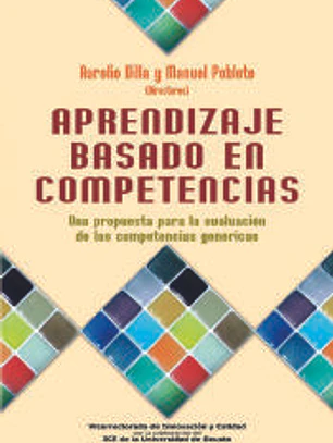 Aprendizaje basado en competencias: una propuesta para la evaluación de las competencias genéricas