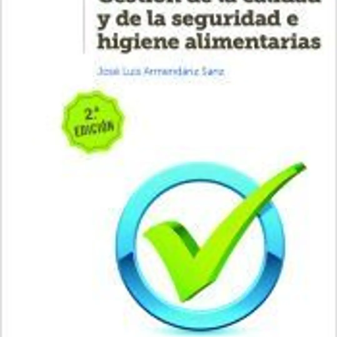 Gestión de la calidad y de la seguridad e higiene alimentarias 2ª edición 1