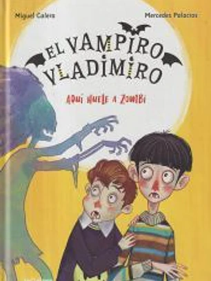 El vampiro Vladimiro 3. Aquí huele a zombi