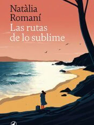 Las rutas de lo sublime