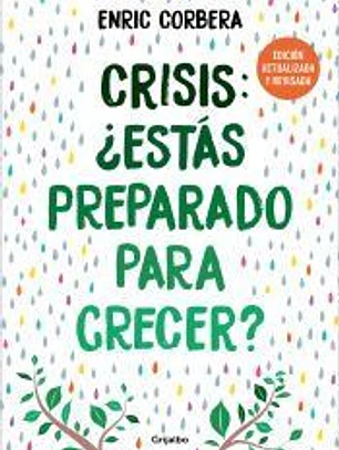 Crisis, ¿estás preparado para crecer? (edición actualizada)