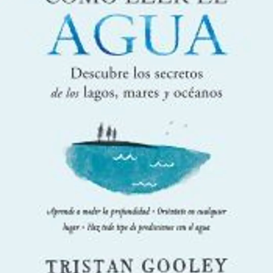 Cómo leer el agua 1
