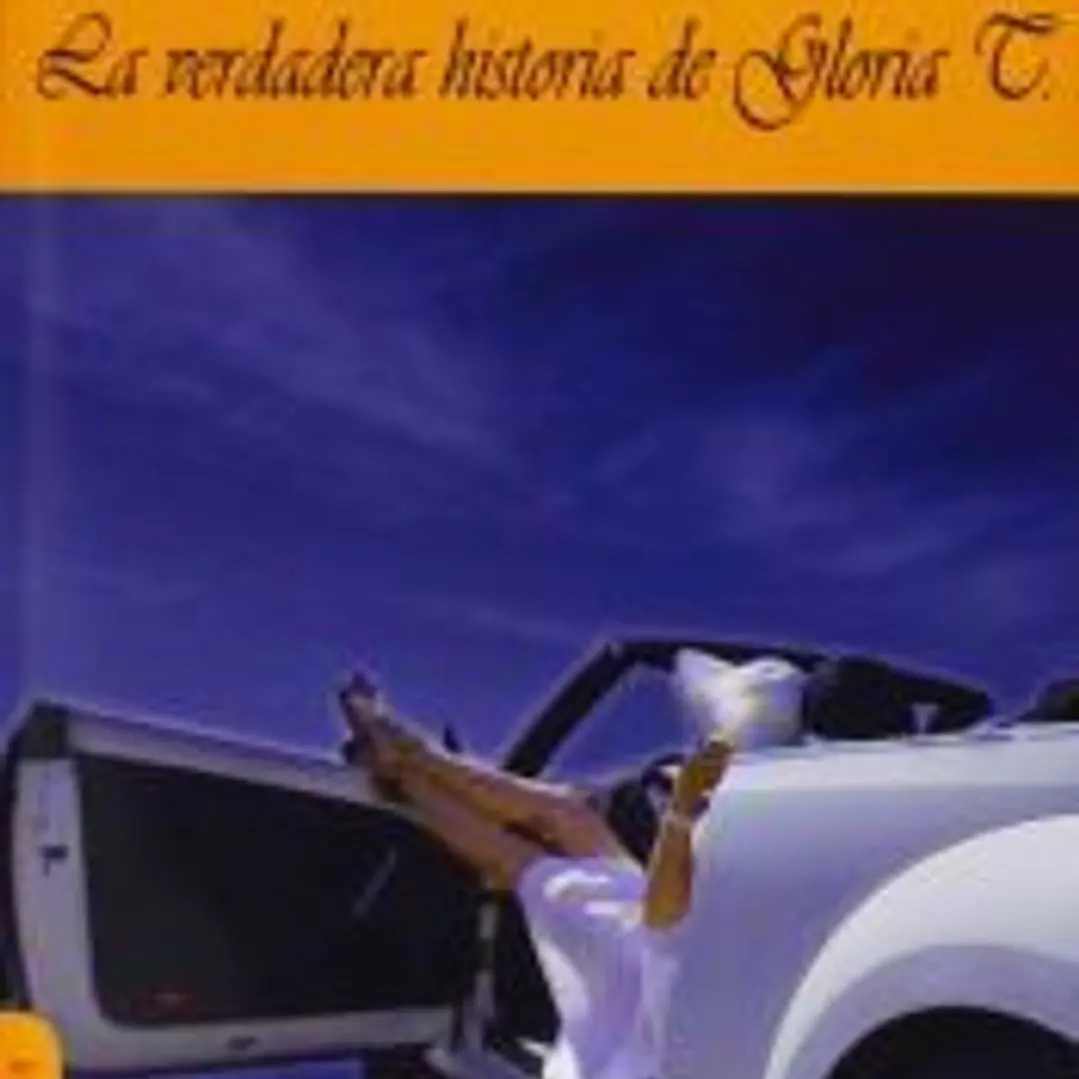 La verdadera historia de Gloria T. 1