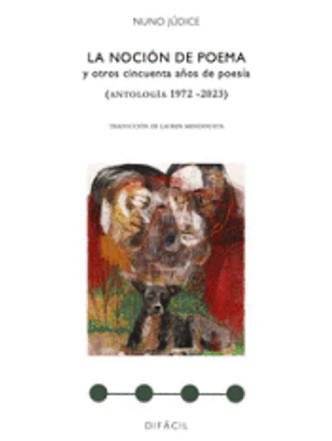 La noción de poema y otros cincuenta años de poesía