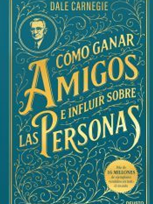 Cómo ganar amigos e influir sobre las personas