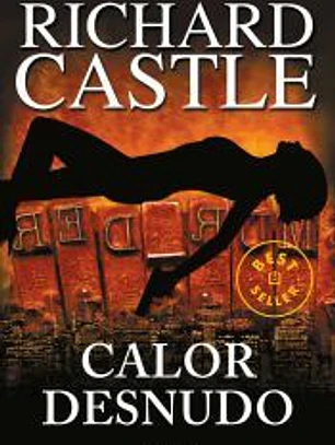 Calor desnudo (Serie Castle 2)