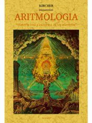 Aritmología: historia real y esotérica de los números.