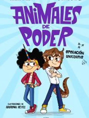 Animales de poder 2 - Operación unicornio