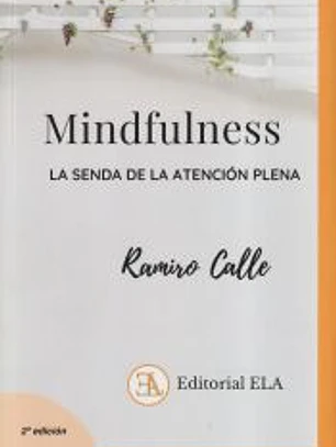 Mindfulness: la senda de la atención plena