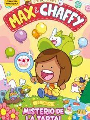 Max & Chaffy 2. ¡El gran misterio de la tarta!
