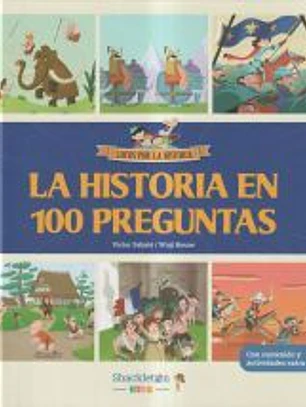 La historia en 100 preguntas