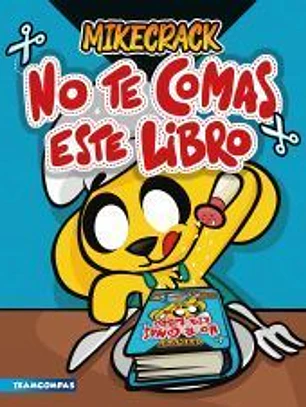 No te comas este libro
