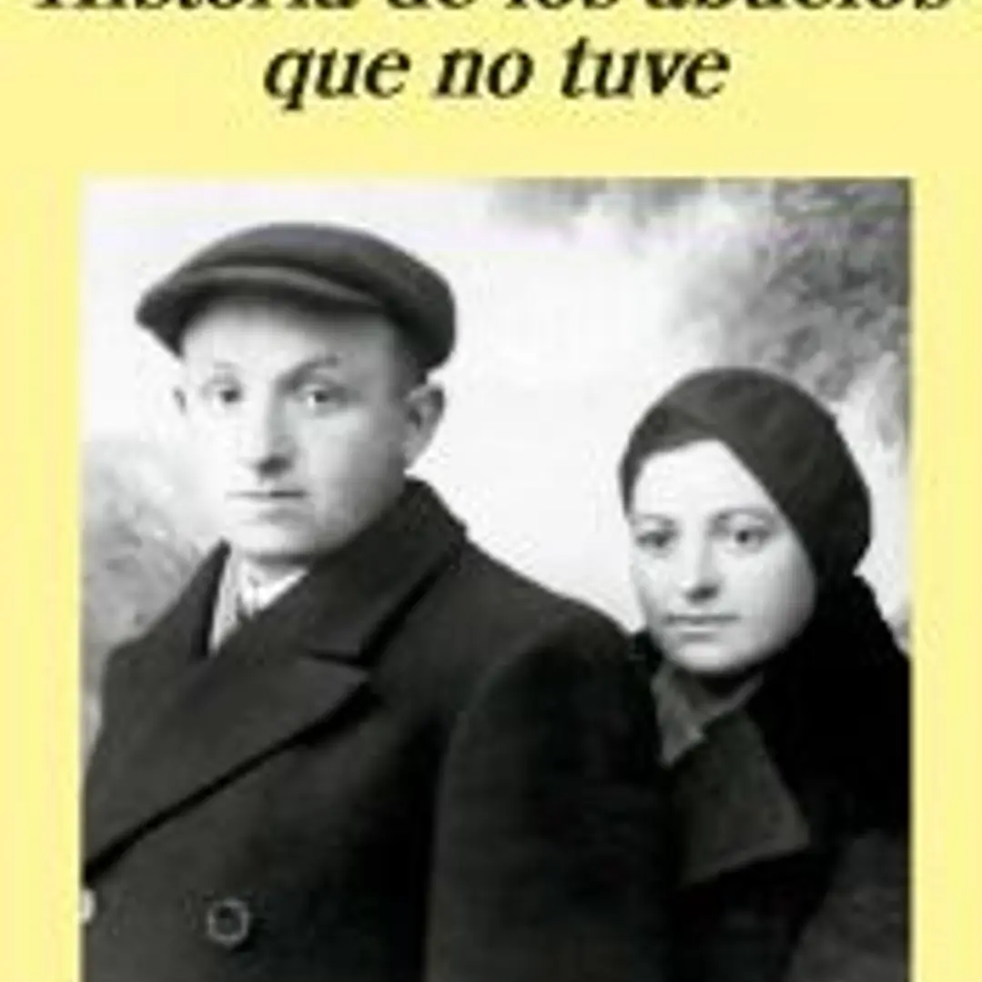 Historia de los abuelos que no tuve 1
