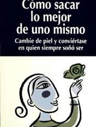 CÓMO SACAR LO MEJOR DE UNO MISMO