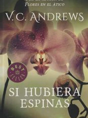 Si hubiera espinas