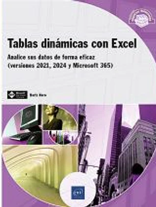 Tablas dinámicas con Excel - Analice sus datos de forma eficaz (versiones 2021, 2024 y Microsoft 365)