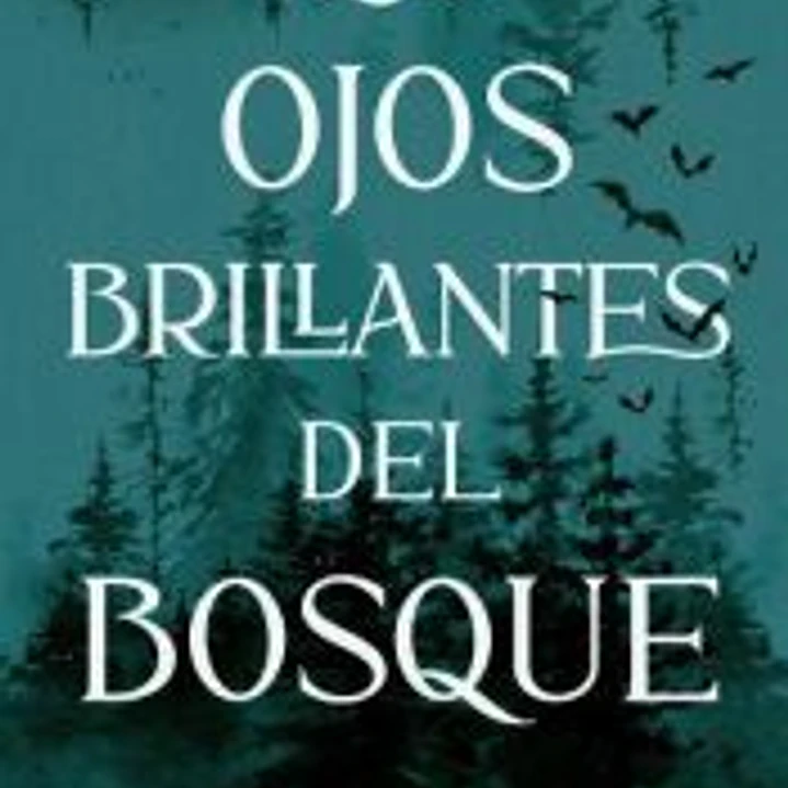 Los ojos brillantes del bosque 1