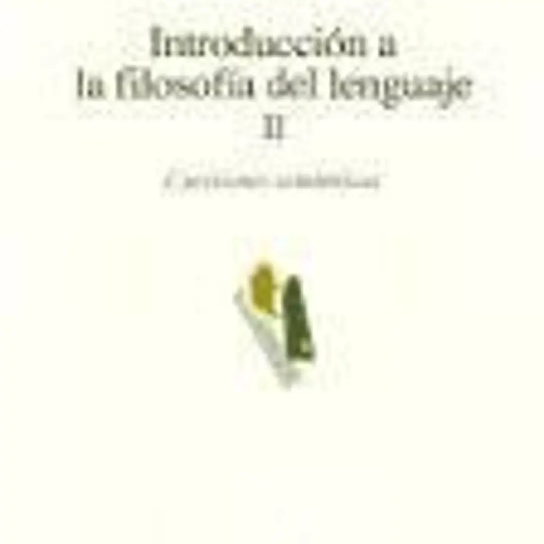 Introducción a la filosofía del lenguaje, II 1