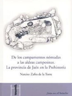 DE LOS CAMPAMENTOS NOMADAS A LAS ALDEAS CAMPESINAS. LA PRO(JAEN EN EL BOLSILLO). VINCIA DE JAEN EN LA PREHISTORIA.
