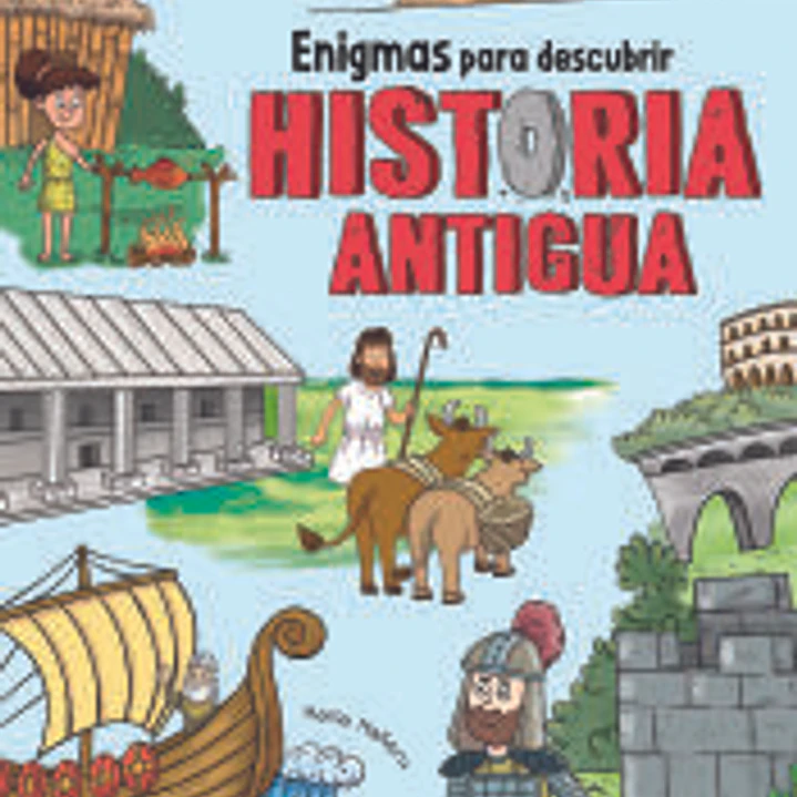 Enigmas para Descubrir Historia Antigua 1