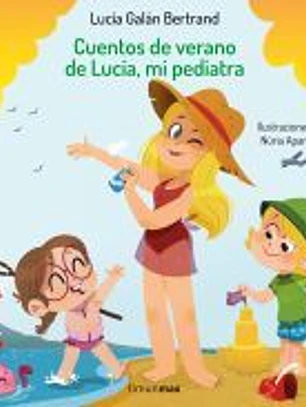 Cuentos de verano de Lucía, mi pediatra