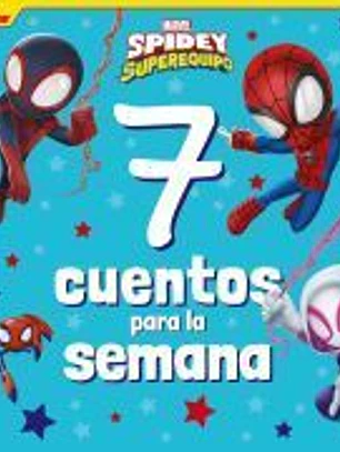 Spidey y su superequipo. 7 cuentos para la semana