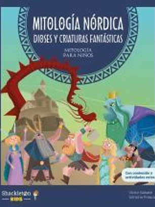 Mitología nórdica. Dioses y criaturas fantásticas