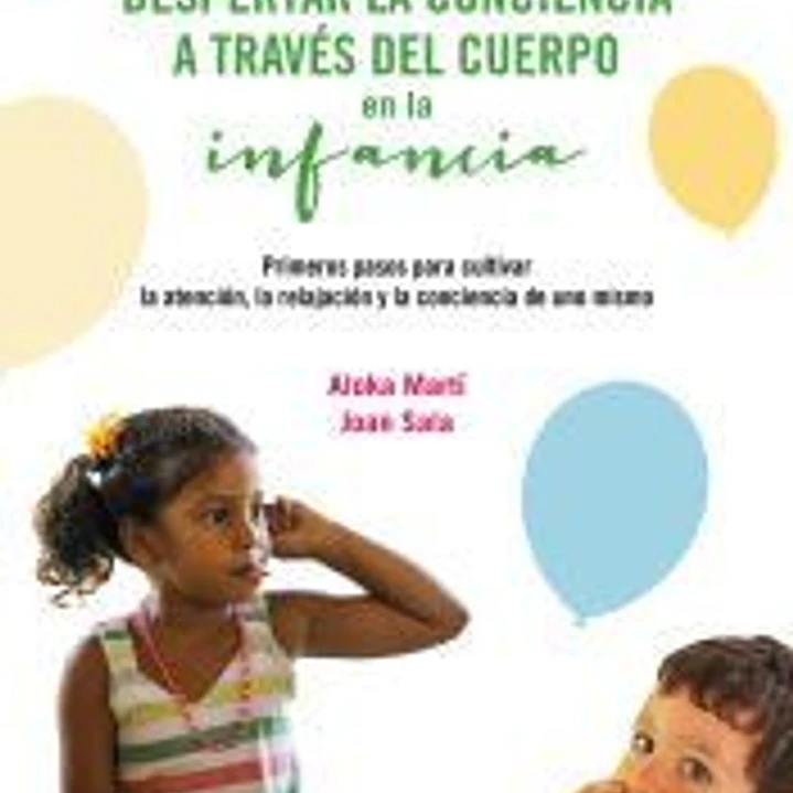 Despertar la conciencia a través del cuerpo en la infancia 1