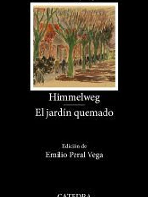 Himmelweg; El jardín quemado
