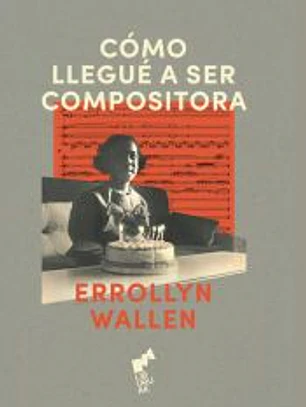 Como Llegue A Ser Compositora