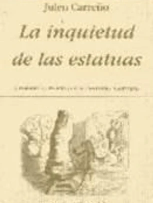 La inquietud de las estatuas