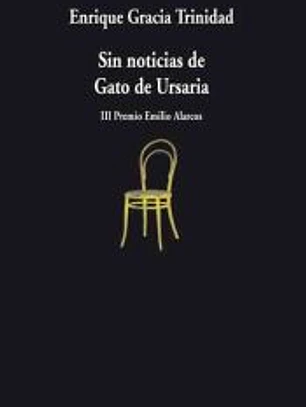 SIN NOTICIAS DE GATO DE URSARIA
