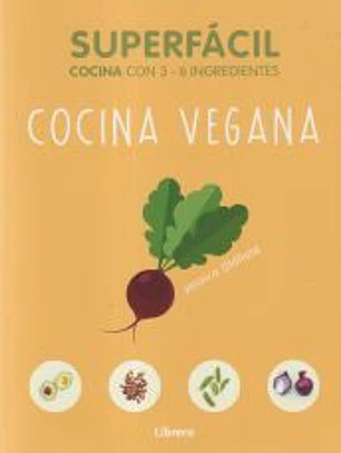 Cocina Vegana: Superfácil