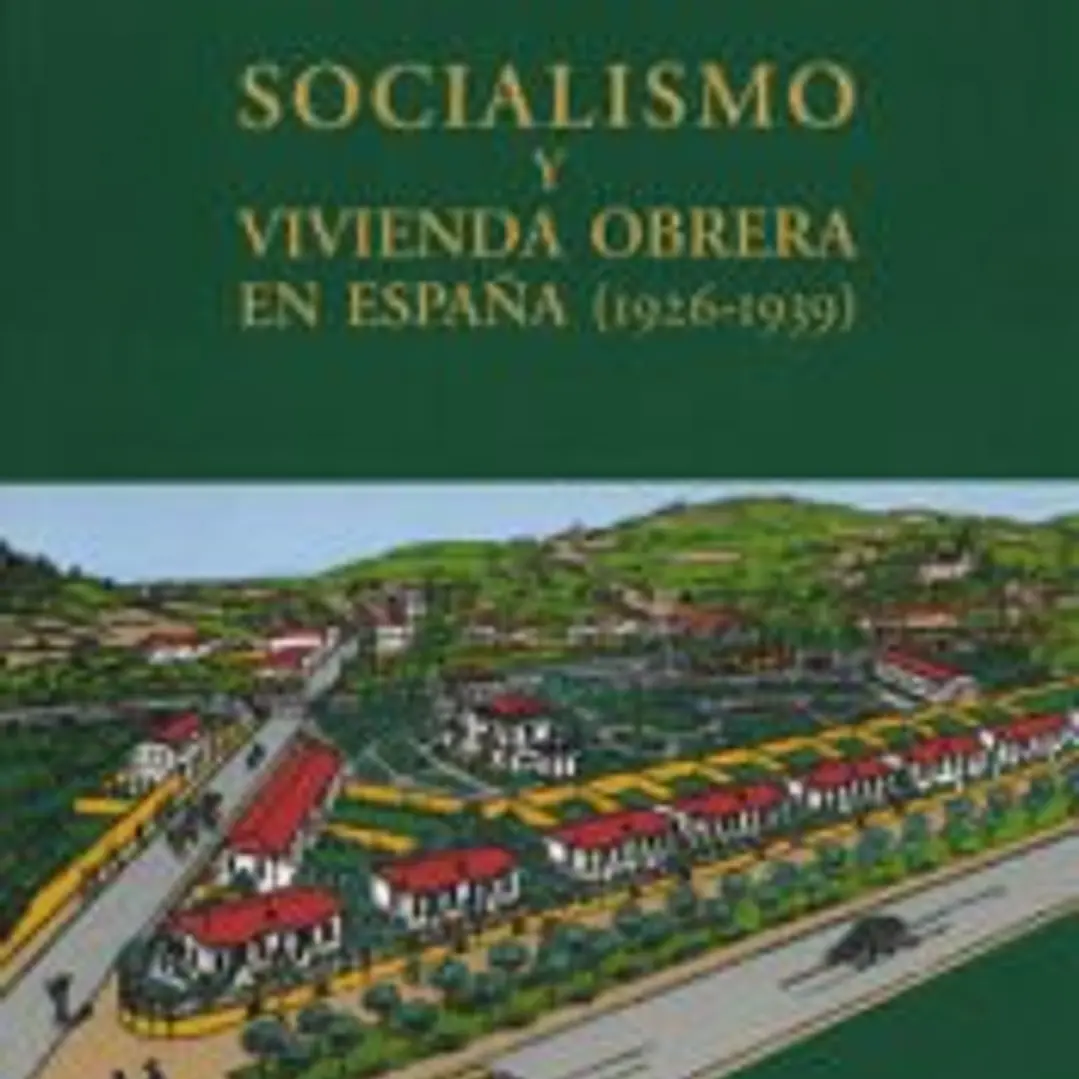 Socialismo y vivienda obrera en España (1926-1939) 1