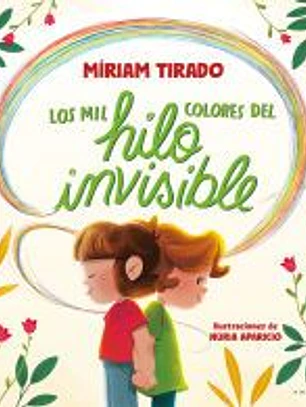 Los mil colores del hilo invisible