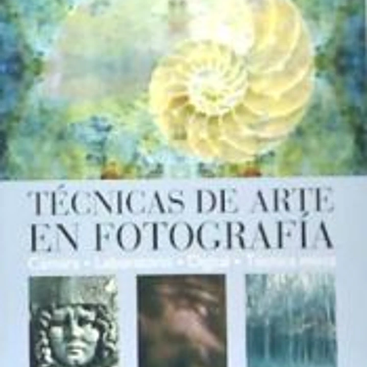 TÉCNICAS DE ARTE EN FOTOGRAFÍA 1