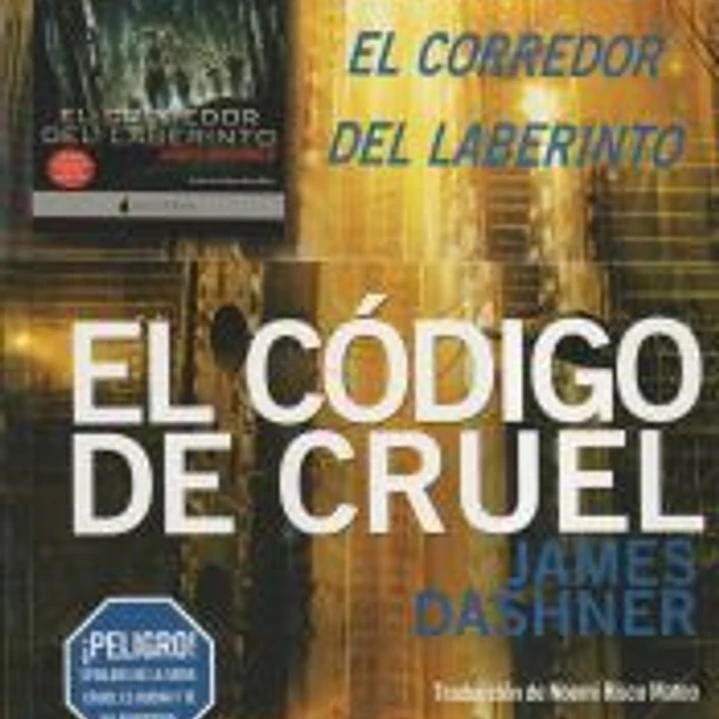 EL CODIGO CRUEL: EL CORREDOR DEL LABERINTO 6 1