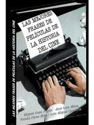 Las mejores frases de películas de la historia del cine