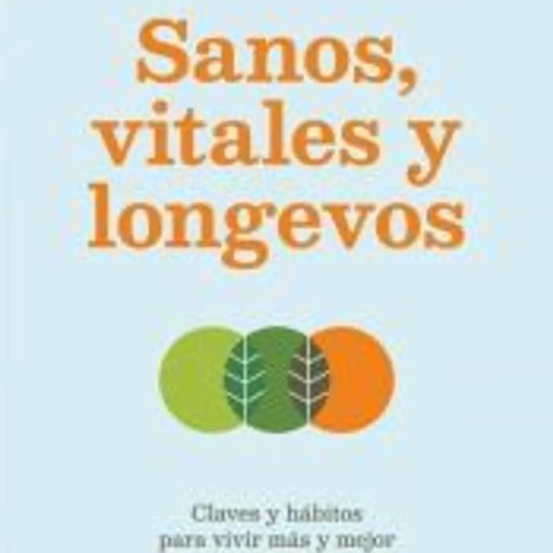 Sanos, vitales y longevos 1