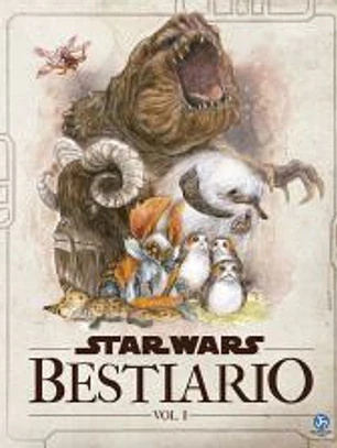 Star Wars. Bestiario. Vol. I