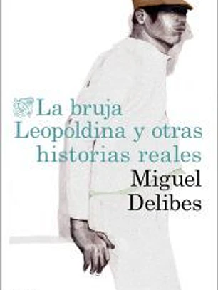 La bruja Leopoldina y otras historias reales