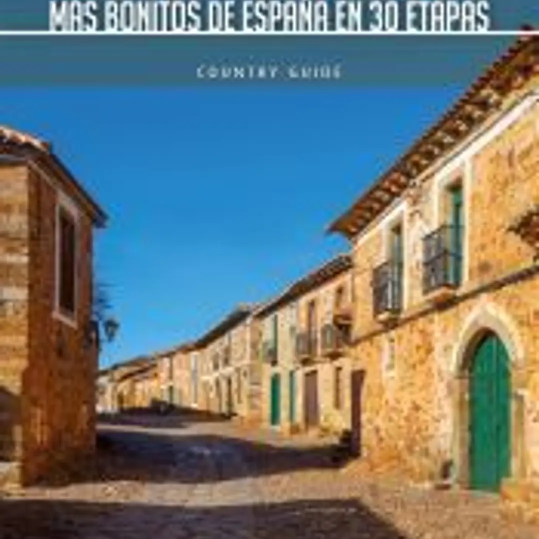 Los 101 pueblos más bonitos de España en 30 etapas 1