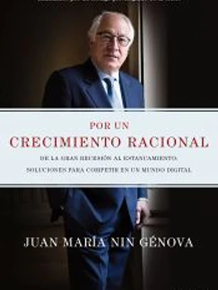 Por un crecimiento racional: De la Gran Recesión al estancamiento: soluciones para competir en un mundo digital