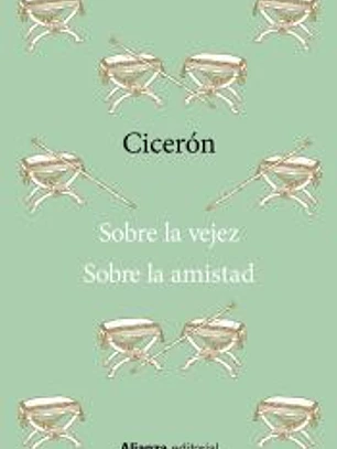 Sobre la vejez / Sobre la amistad