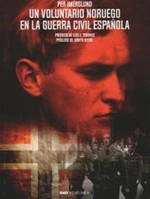 UN VOLUNTARIO NORUEGO EN LA GUERRA CIVIL ESPAÑOLA