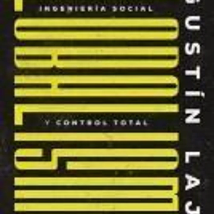 Globalismo: Ingeniería Social Y Control Total En El Siglo XXI 1