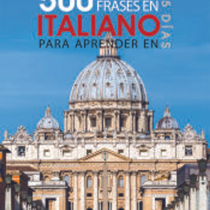500 frases en italiano para aprender en 5 días 1
