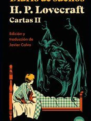 Diario de sueños. Cartas de H. P. Lovecraft, Vol. II.
